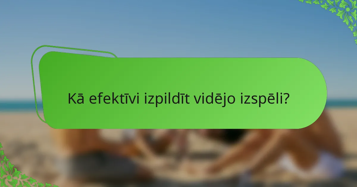 Kā efektīvi izpildīt vidējo izspēli?