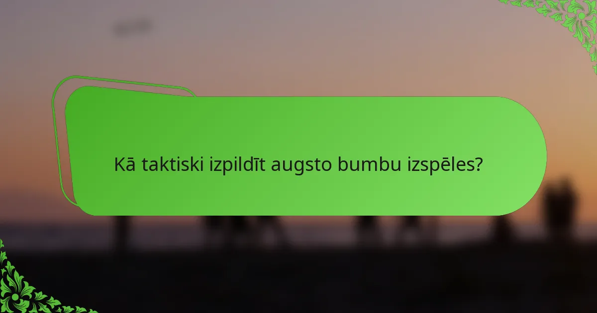 Kā taktiski izpildīt augsto bumbu izspēles?