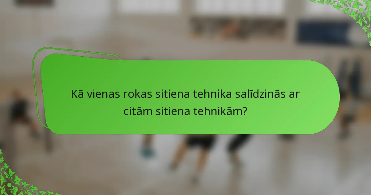 Kā vienas rokas sitiena tehnika salīdzinās ar citām sitiena tehnikām?