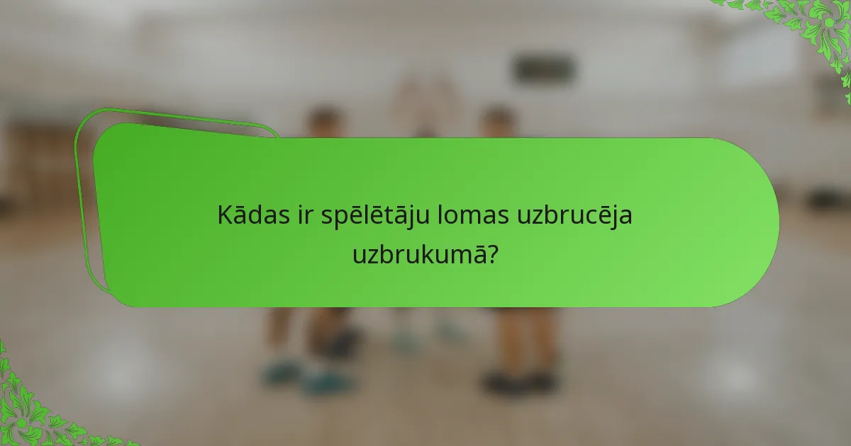 Kādas ir spēlētāju lomas uzbrucēja uzbrukumā?
